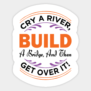 build a bridge Sticker